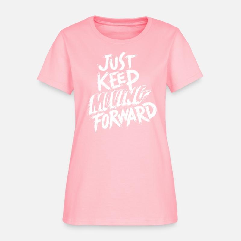 just keep moving forward