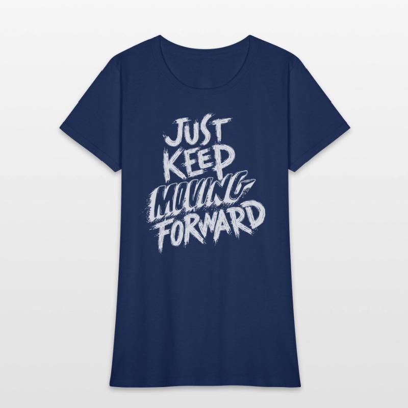 just keep moving forward