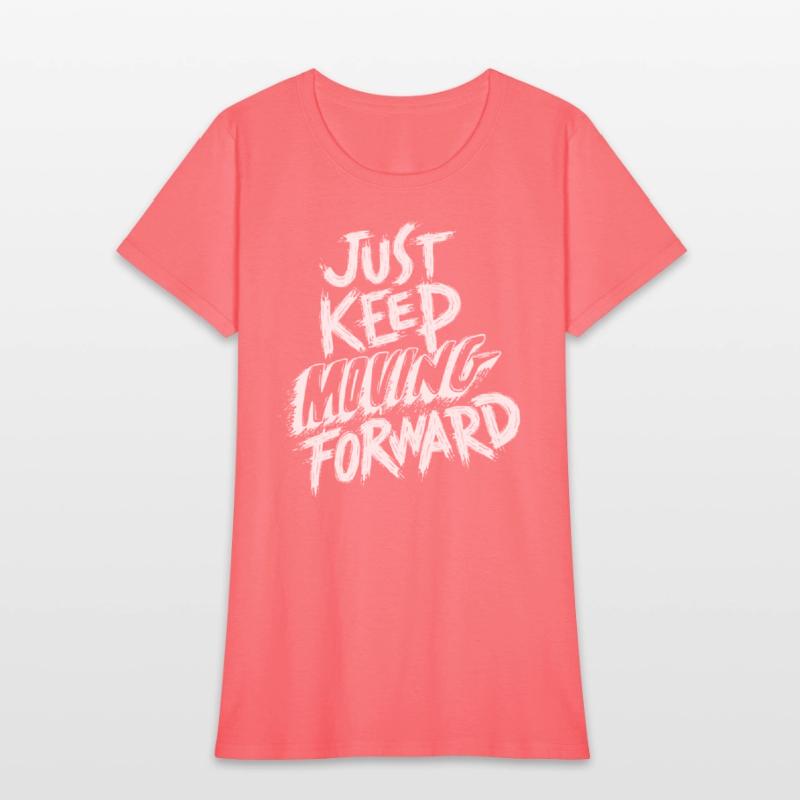 just keep moving forward