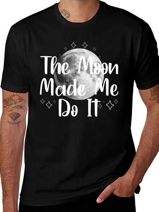 The Moon Made Me Do It Black T-Shirt
