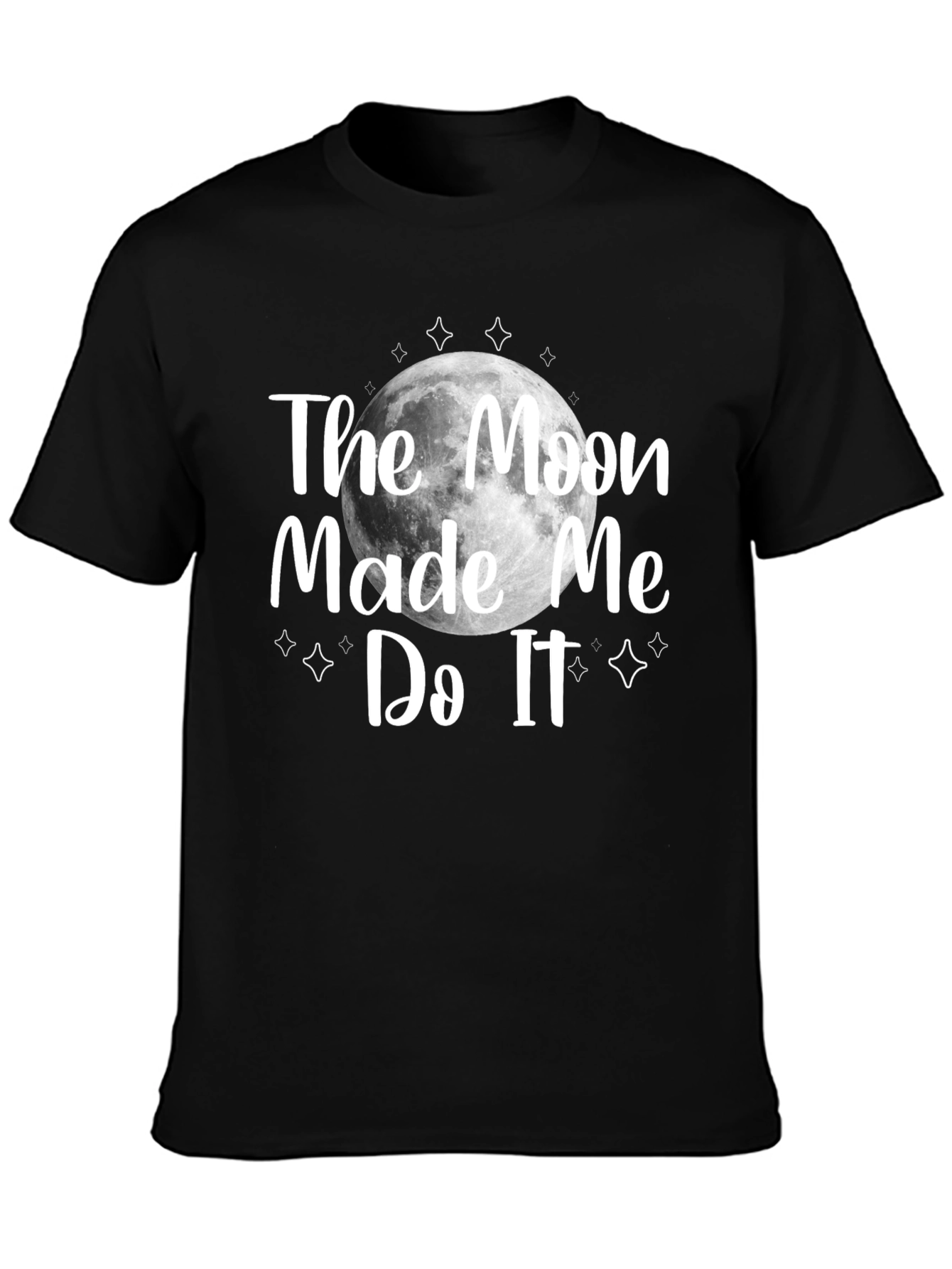The Moon Made Me Do It Black T-Shirt