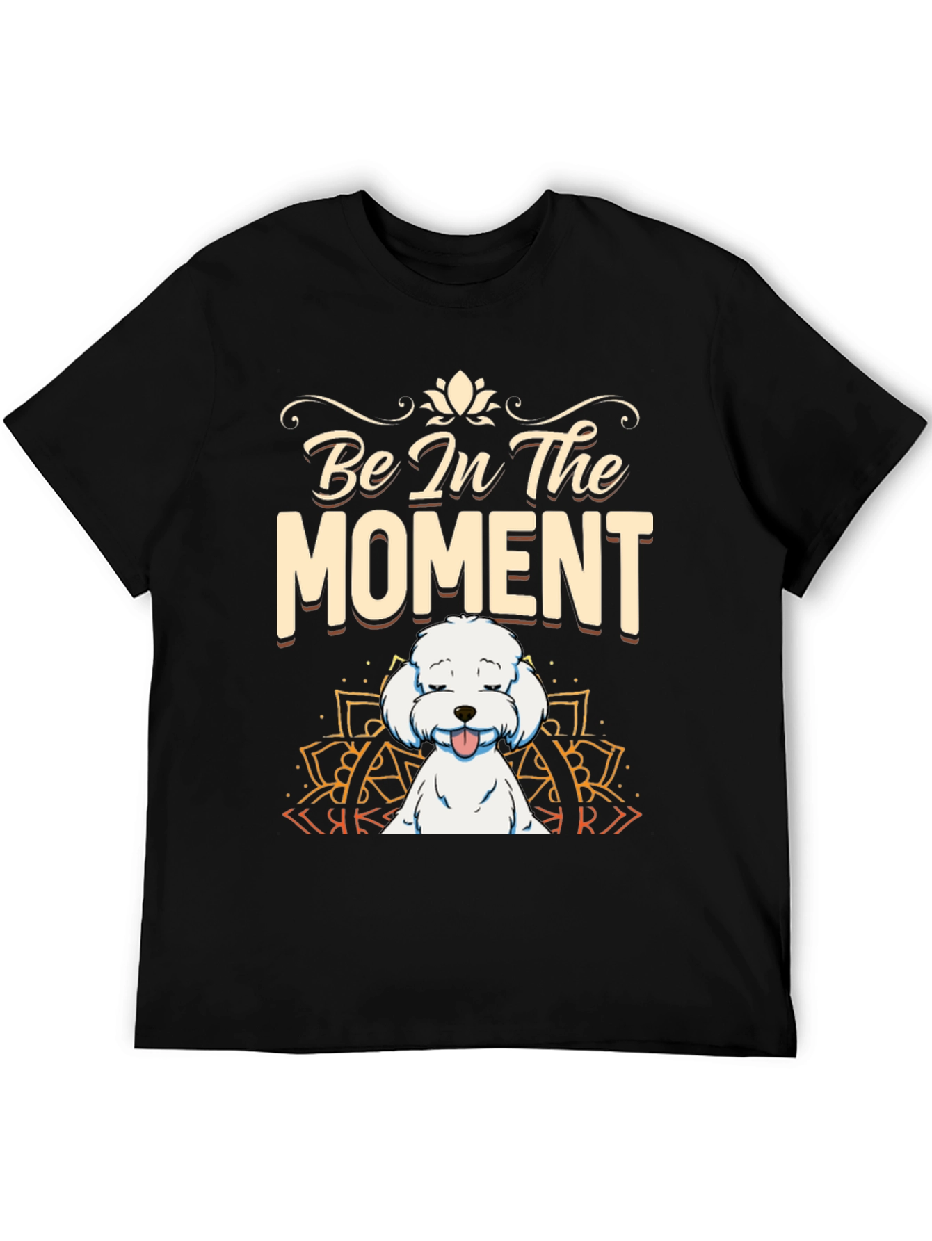 Be In The Moment Dog T-Shirt