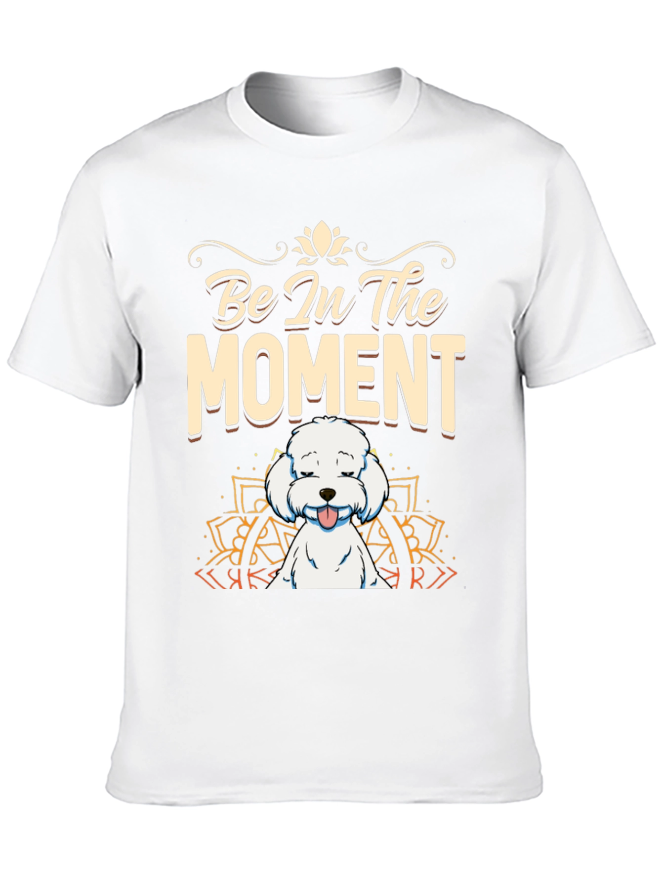 Be In The Moment Dog T-Shirt