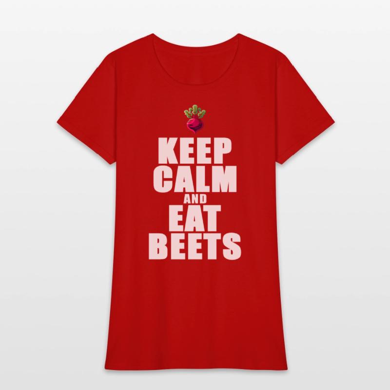 Keep Calm And Eat Beets Beetroot Graphic