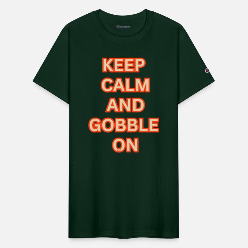 KEEP CALM AND GOBBLE ON