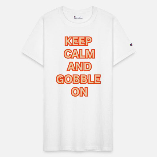 KEEP CALM AND GOBBLE ON