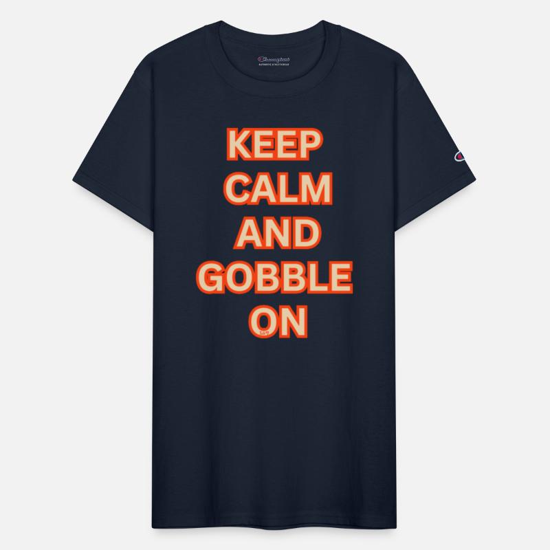 KEEP CALM AND GOBBLE ON