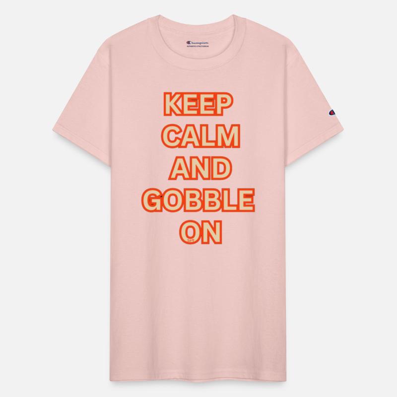 KEEP CALM AND GOBBLE ON