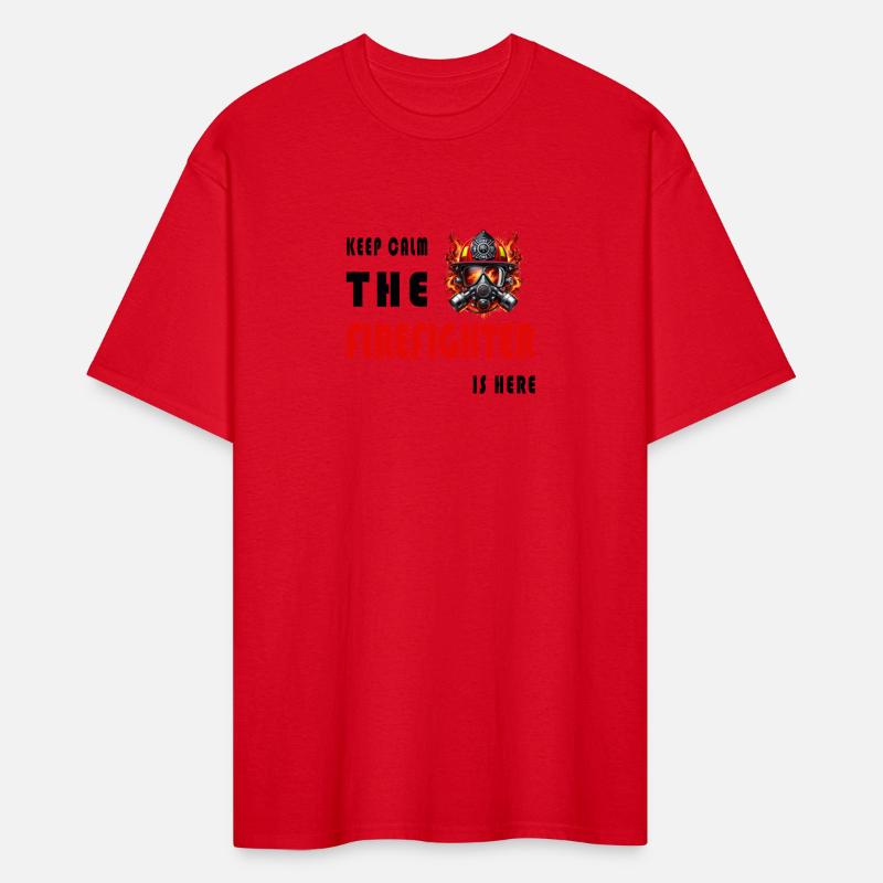 Keep Calm – The Firefighter is Here