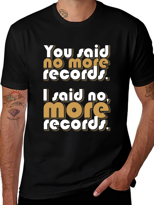 You Said No More Records Graphic Tee