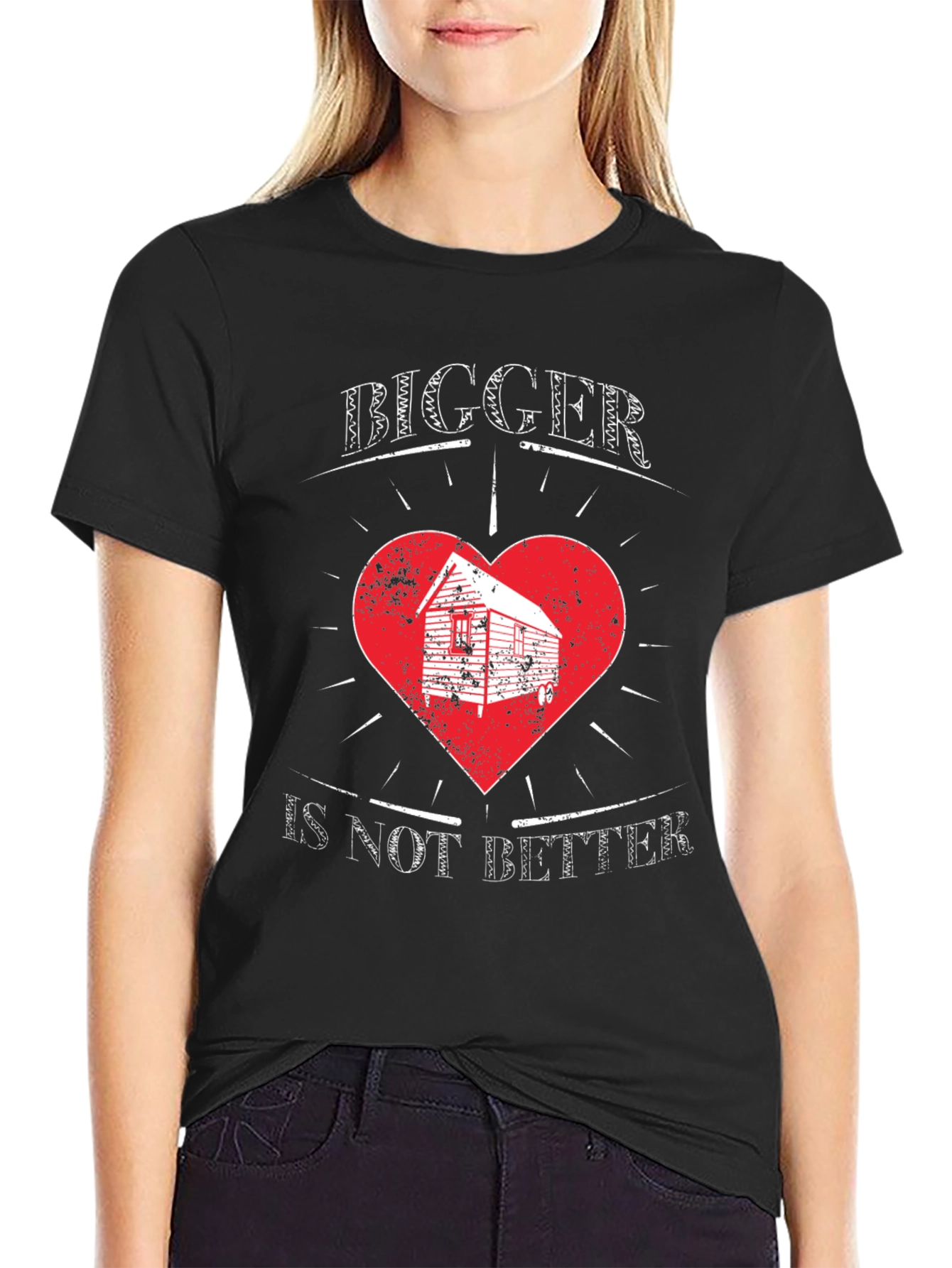 Bigger Is Not Better T-Shirt