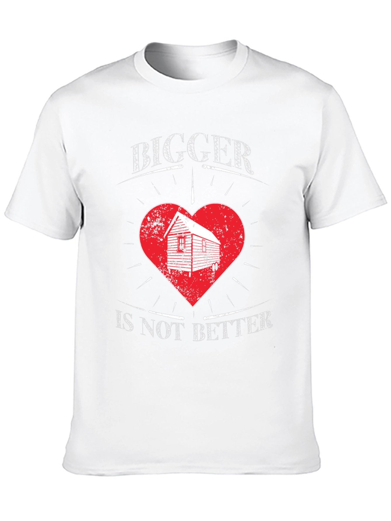 Bigger Is Not Better T-Shirt