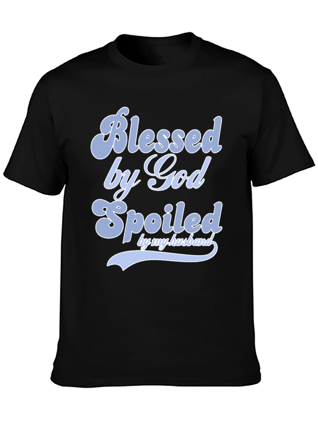 Blessed by God Spoiled by Husband T-Shirt