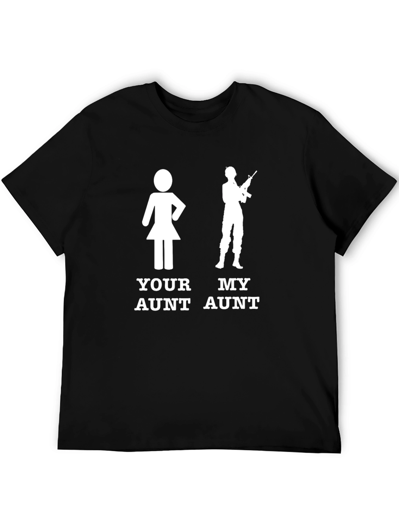Your Aunt My Aunt T-Shirt