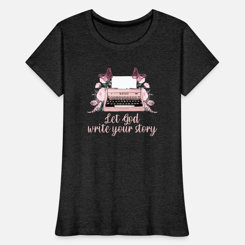 Let God Write Your Story Apparel