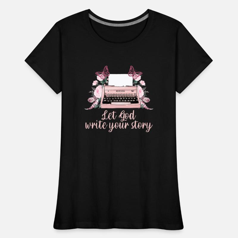 Let God Write Your Story Apparel