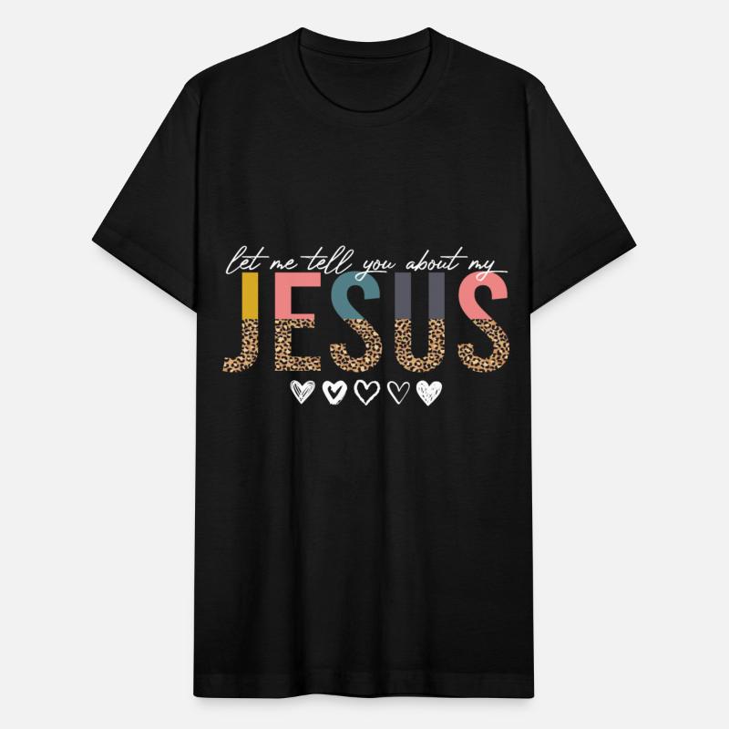 Let Me Tell You About My Jesus Christian Believer