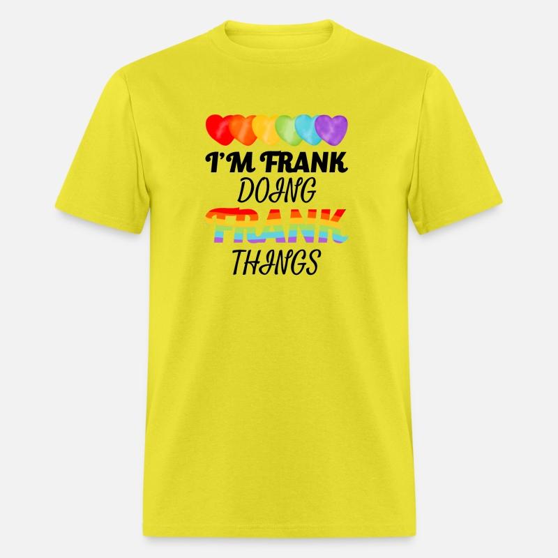 LGBTQ Pride I'm Frank Doing Frank Things Birthday