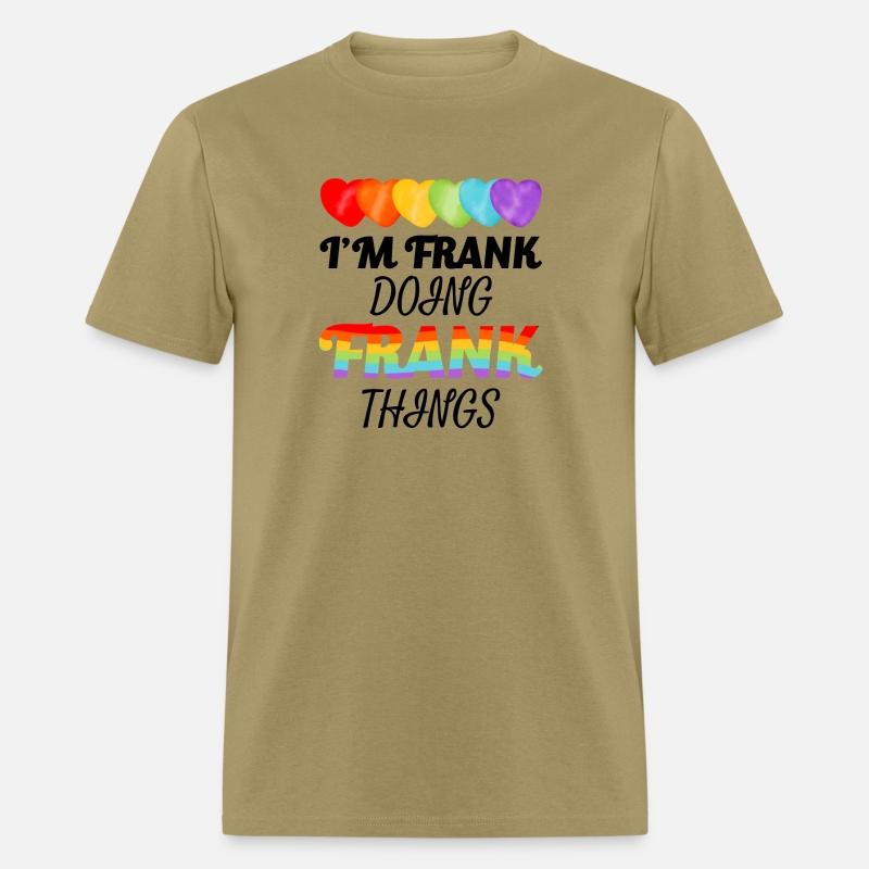 LGBTQ Pride I'm Frank Doing Frank Things Birthday
