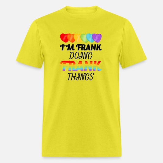 LGBTQ Pride I'm Frank Doing Frank Things Birthday