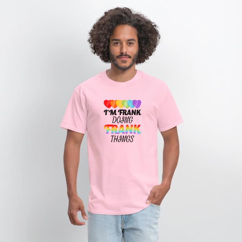 LGBTQ Pride I'm Frank Doing Frank Things Birthday