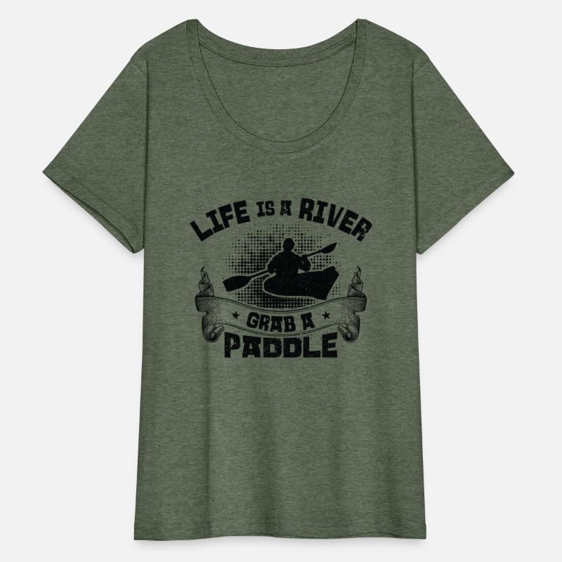 Life Is A River Grab A Paddle Rafting Kayak