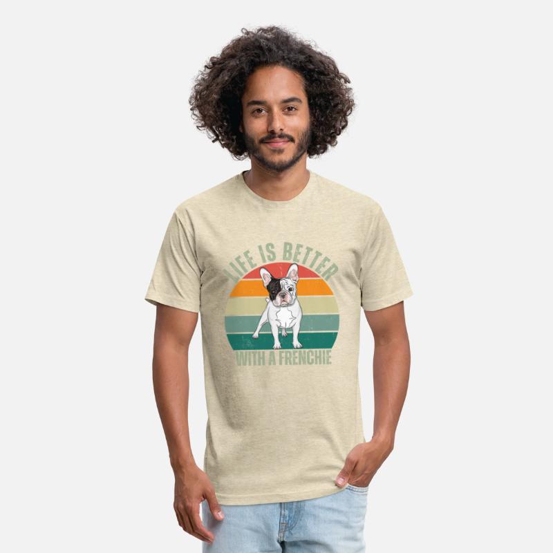 LIFE IS BETTER WITH A FRENCHIE