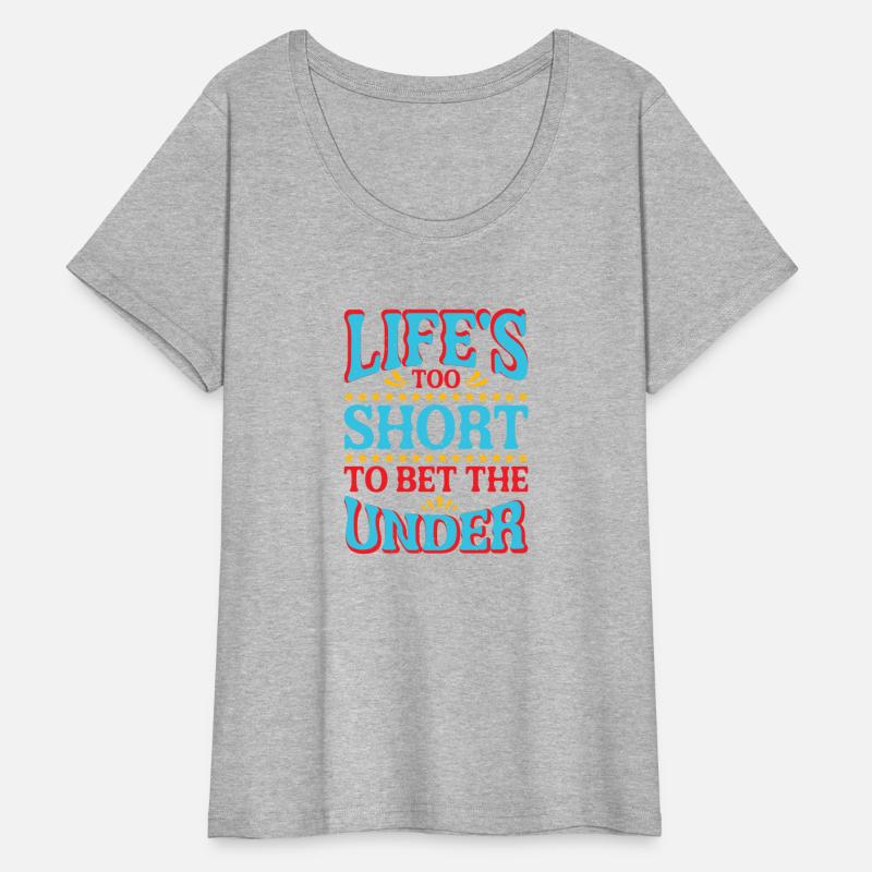 Life's Too Short To Bet The Under 27