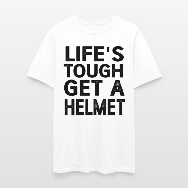Life's Tough Get a Helmet Funny Vintage