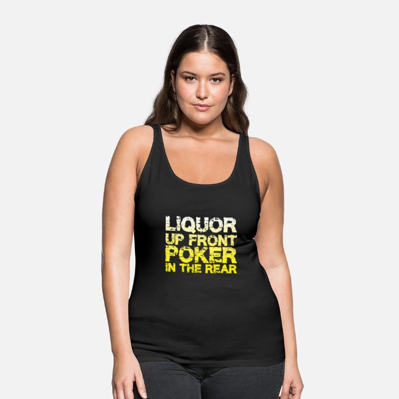 Liquor Up Front, Poker In The Rear