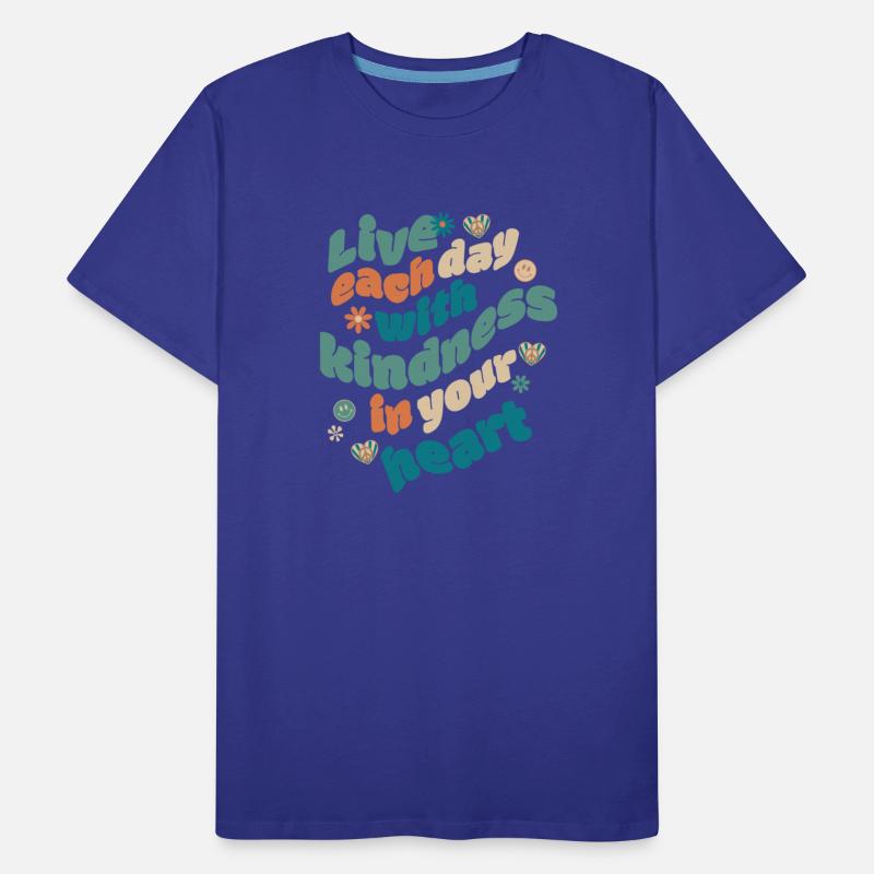 Live Each Day With Kindness In Your Heart