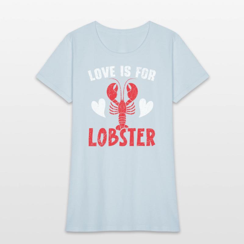 Love Is For Lobster Crawfish Eater Seafood Lobster
