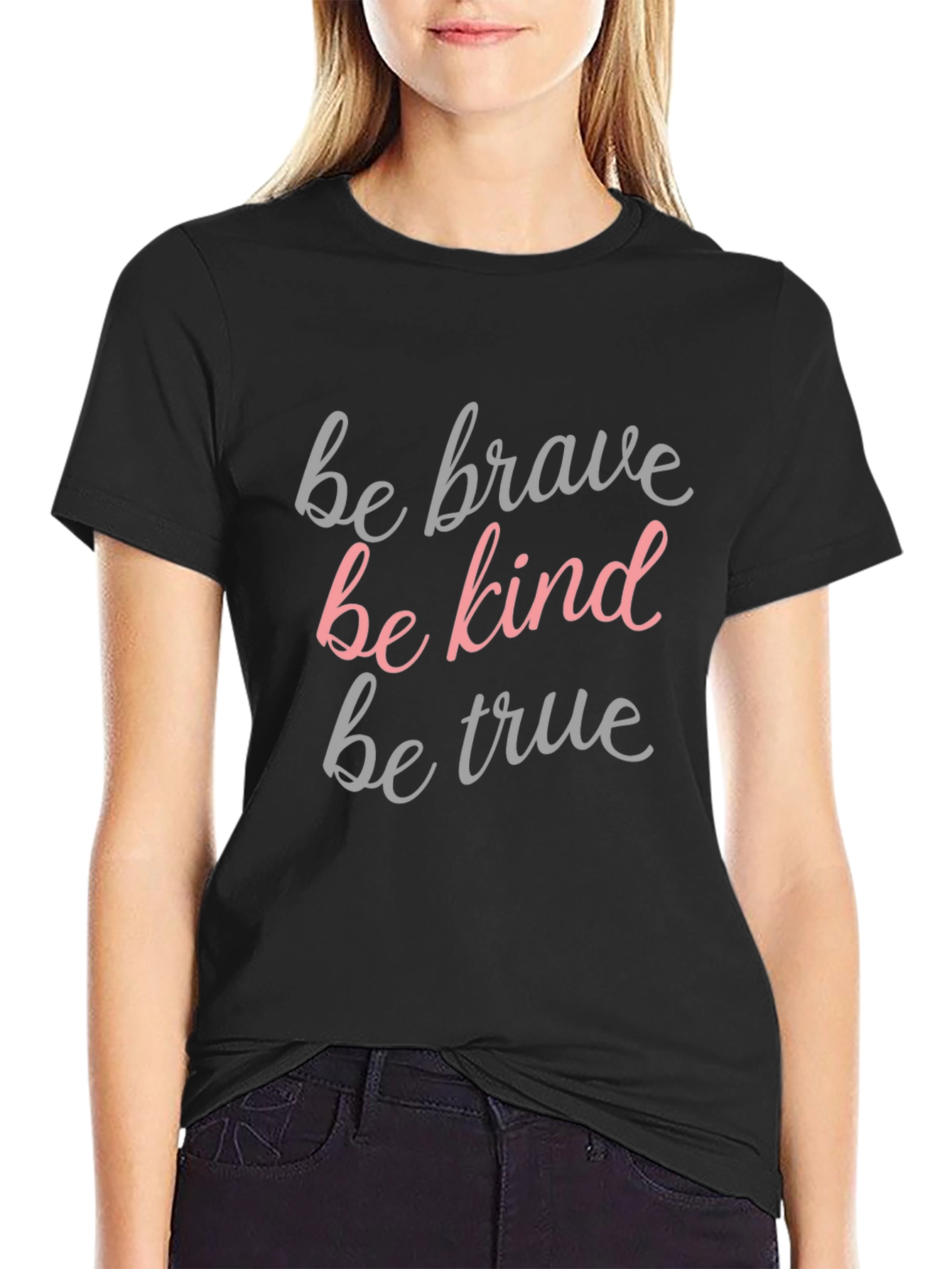 Be Brave Be Kind Be True Graphic Tee