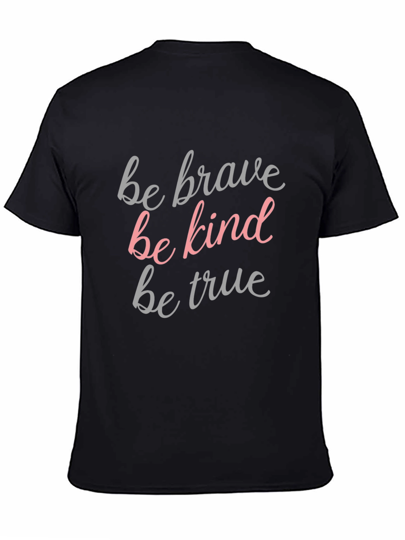 Be Brave Be Kind Be True Graphic Tee