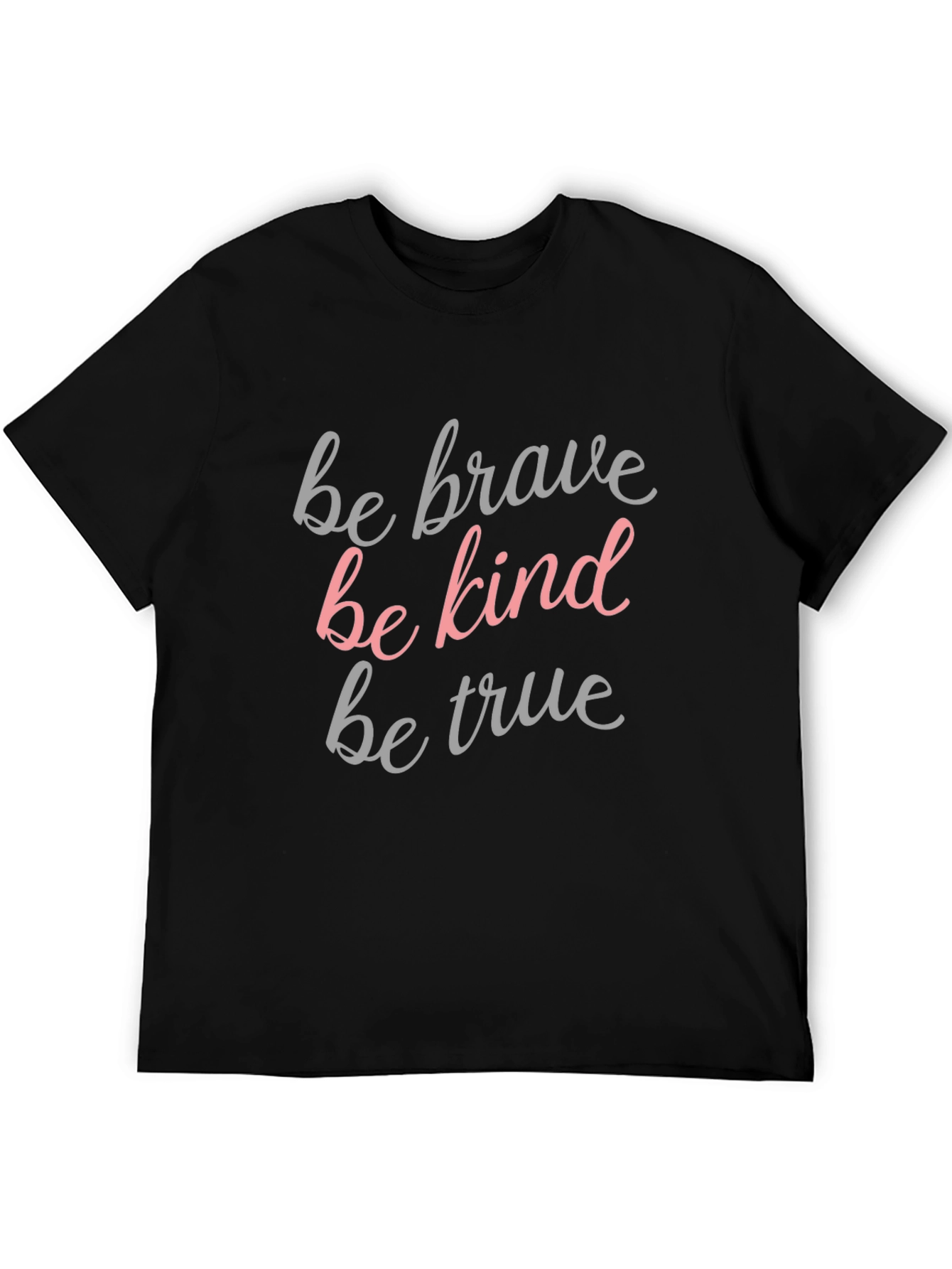 Be Brave Be Kind Be True Graphic Tee