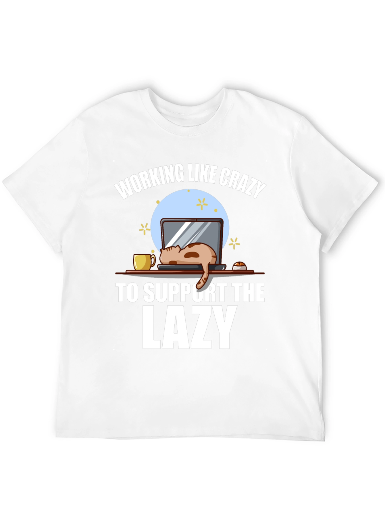 Working Like Crazy Lazy Cat Graphic Tee