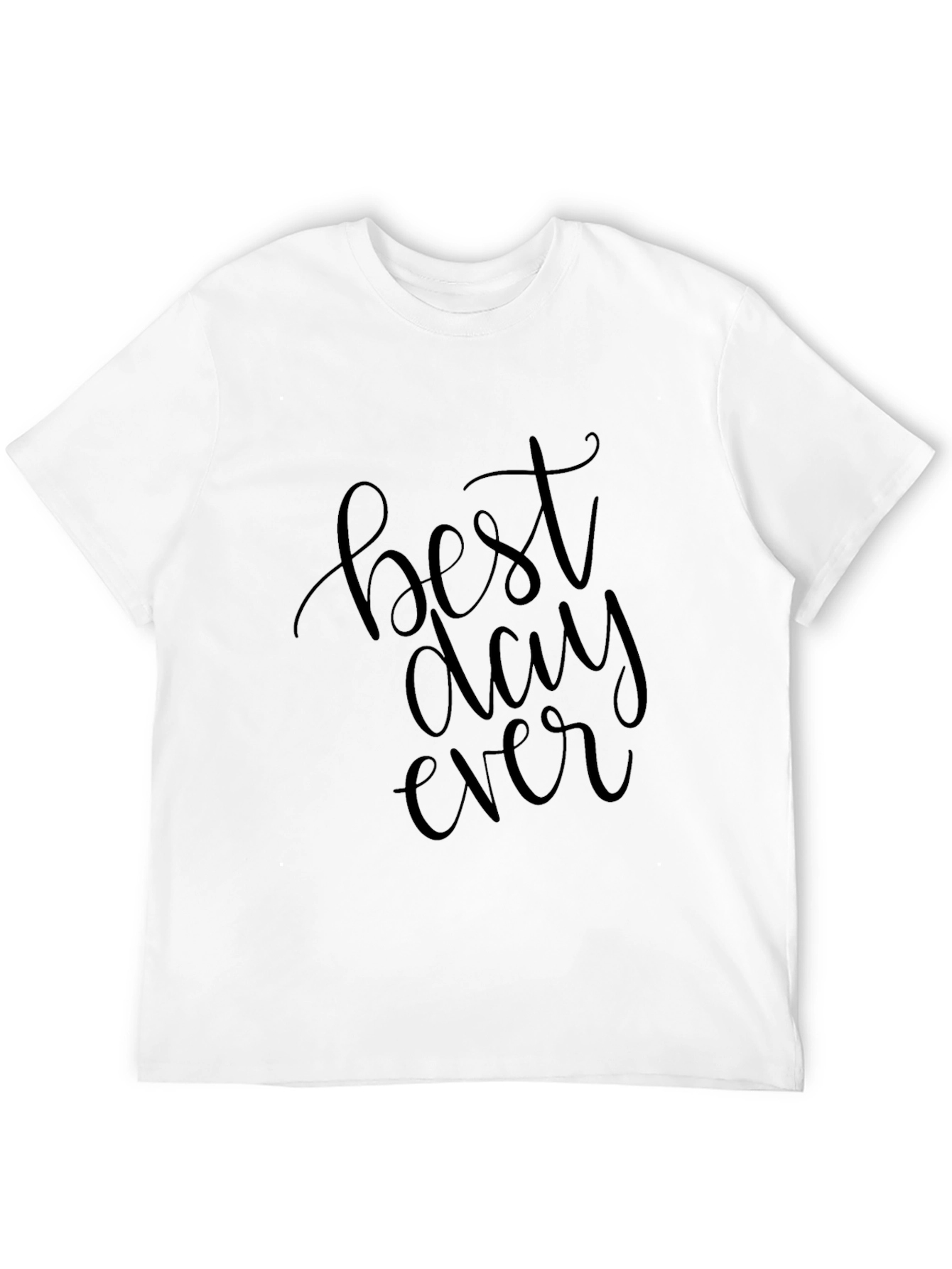Best Day Ever Black T-Shirt