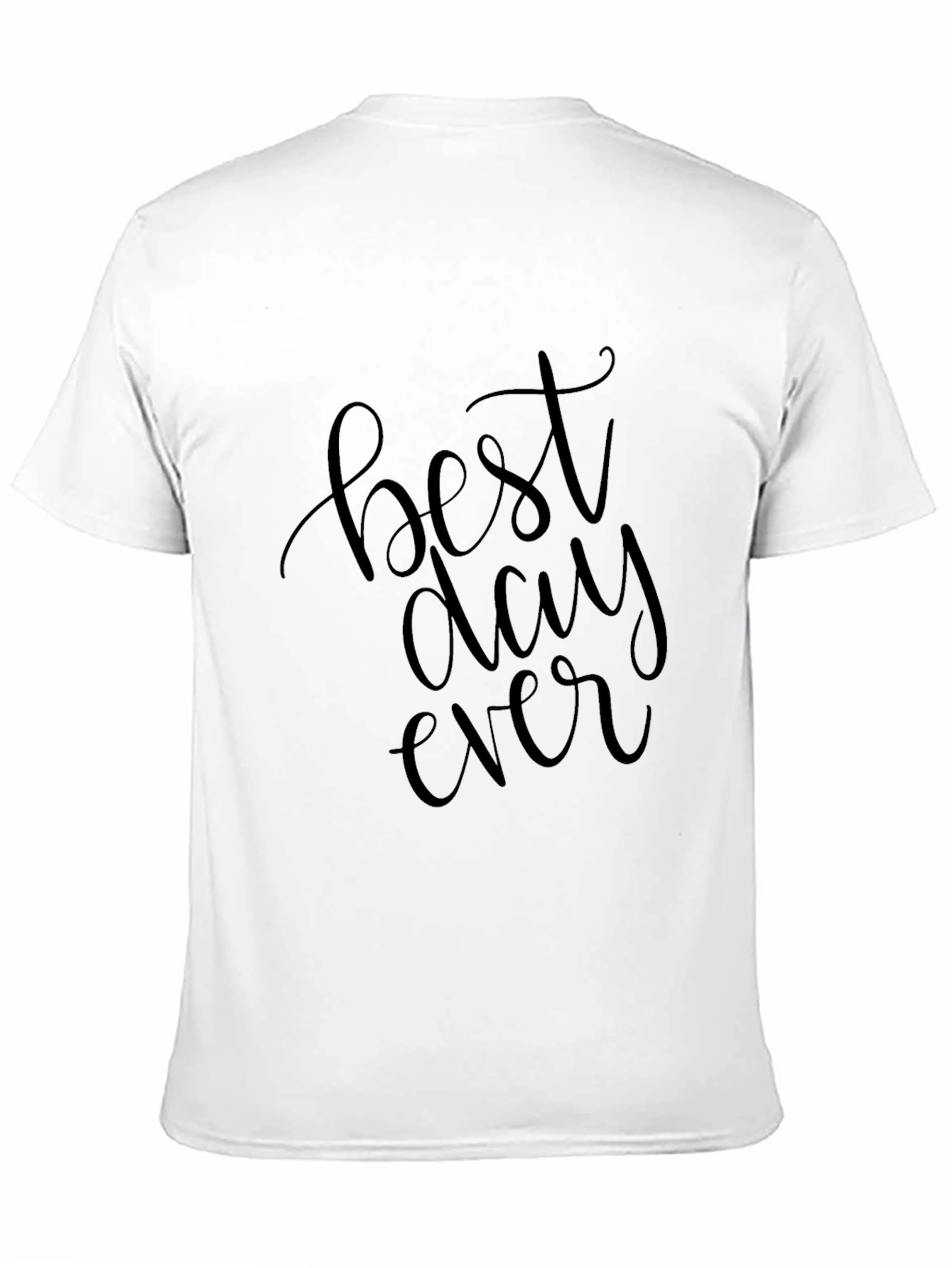 Best Day Ever Black T-Shirt