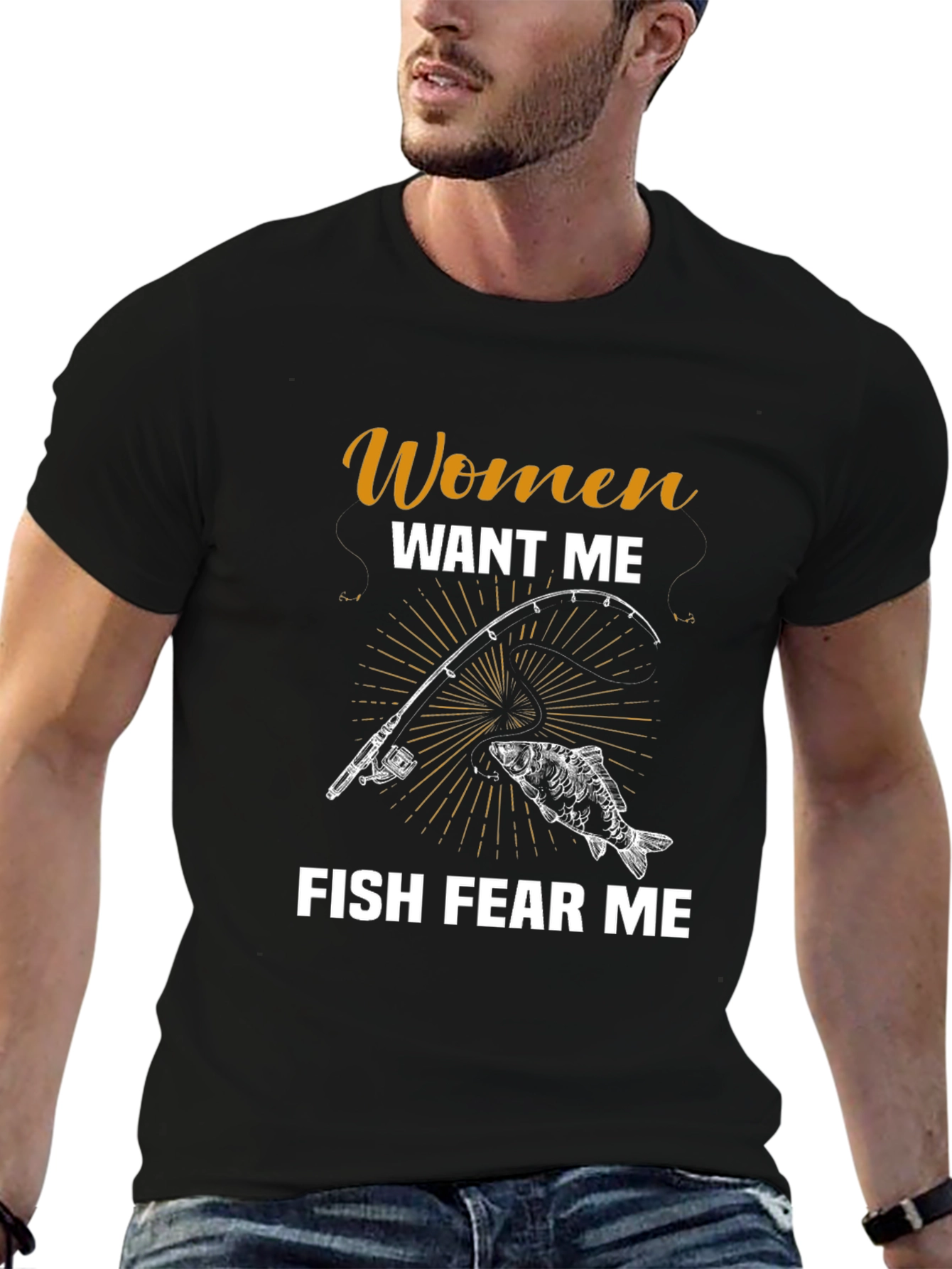 Women Want Me Fish Fear Me T-Shirt