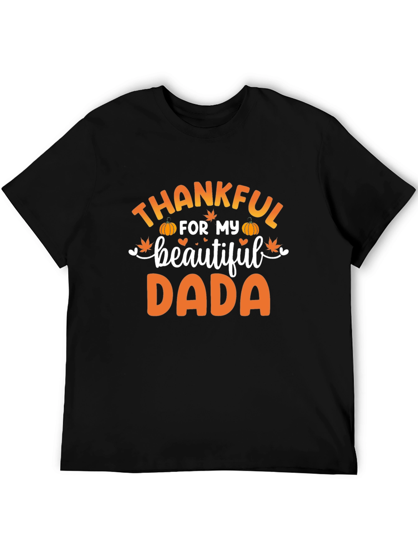 Thankful for My Beautiful Dada T-Shirt
