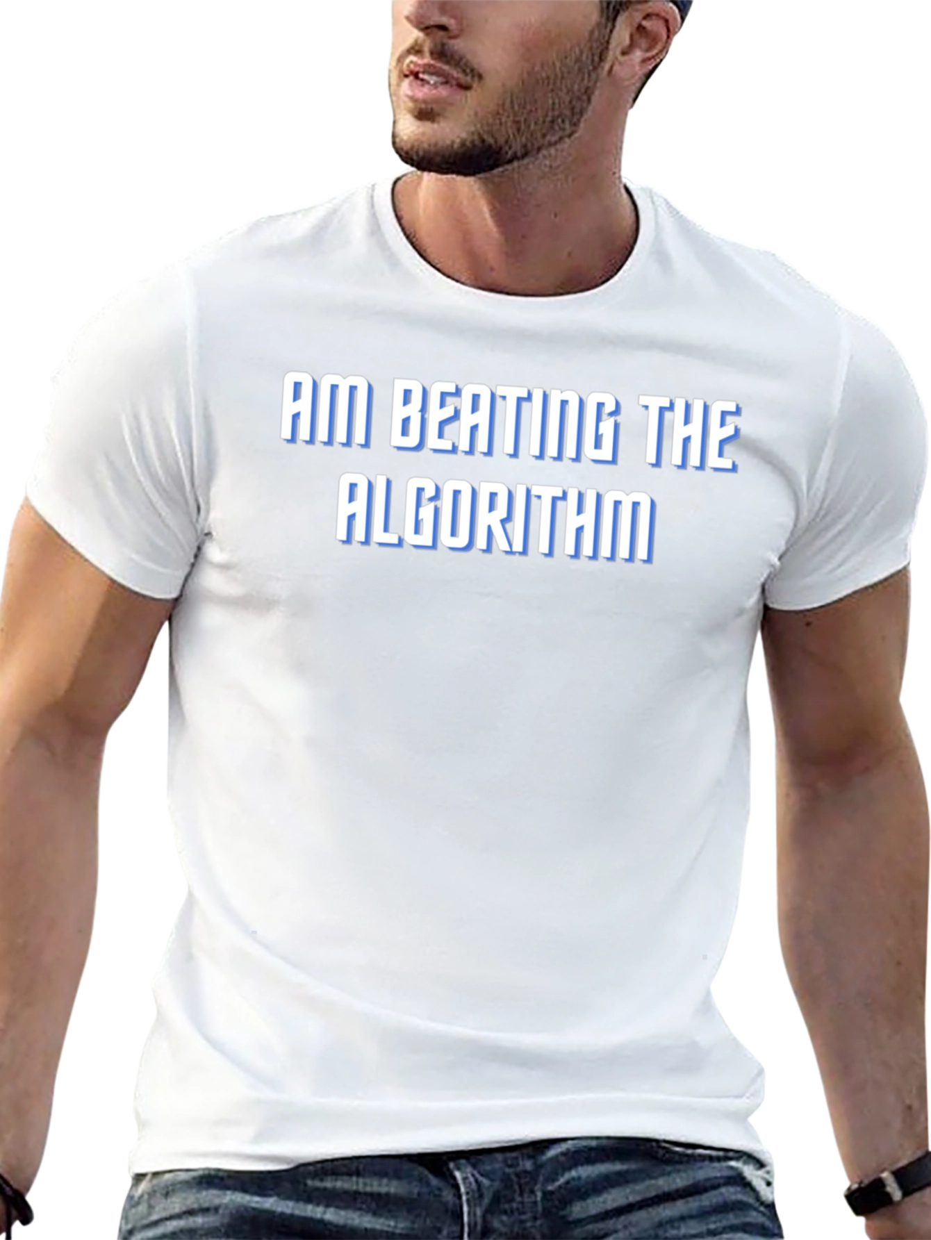 Am Beating the Algorithm T-Shirt