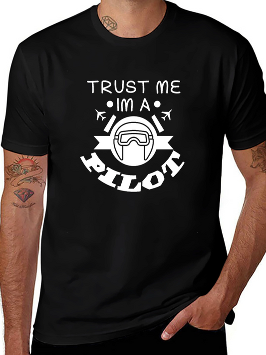 Trust Me Im a Pilot Funny Graphic Tee Shirt