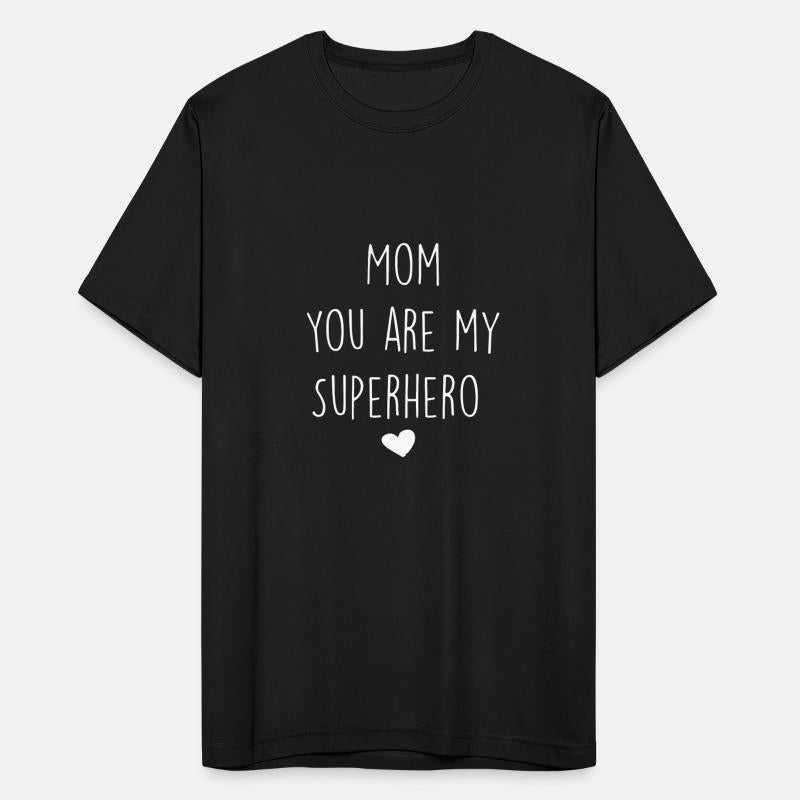 Mom You Are My SuperHero