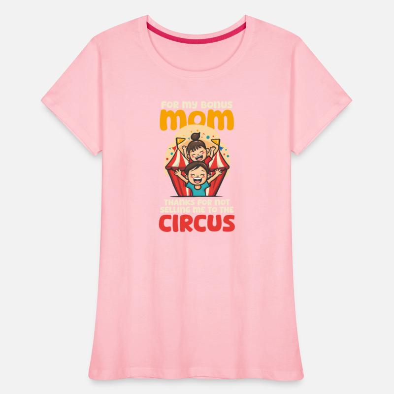 Mothers Day Step Mom Thanks Not Selling Me Circus
