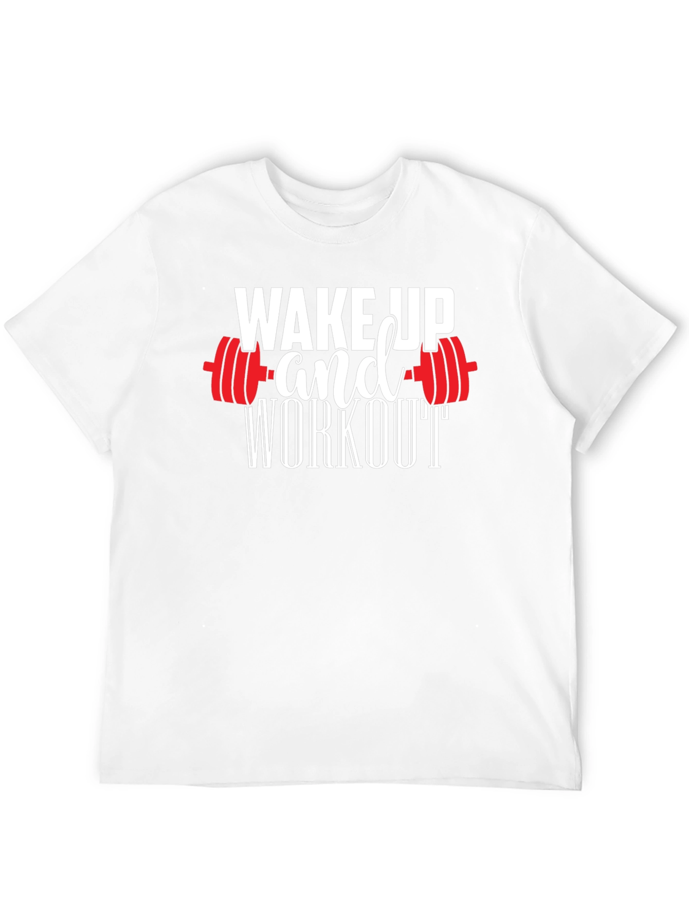Wake Up and Workout T-Shirt - Gym Motivation