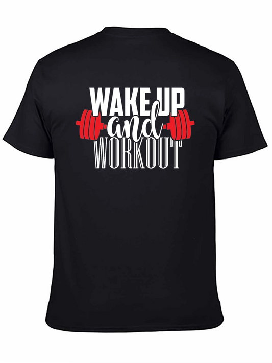Wake Up and Workout T-Shirt - Gym Motivation