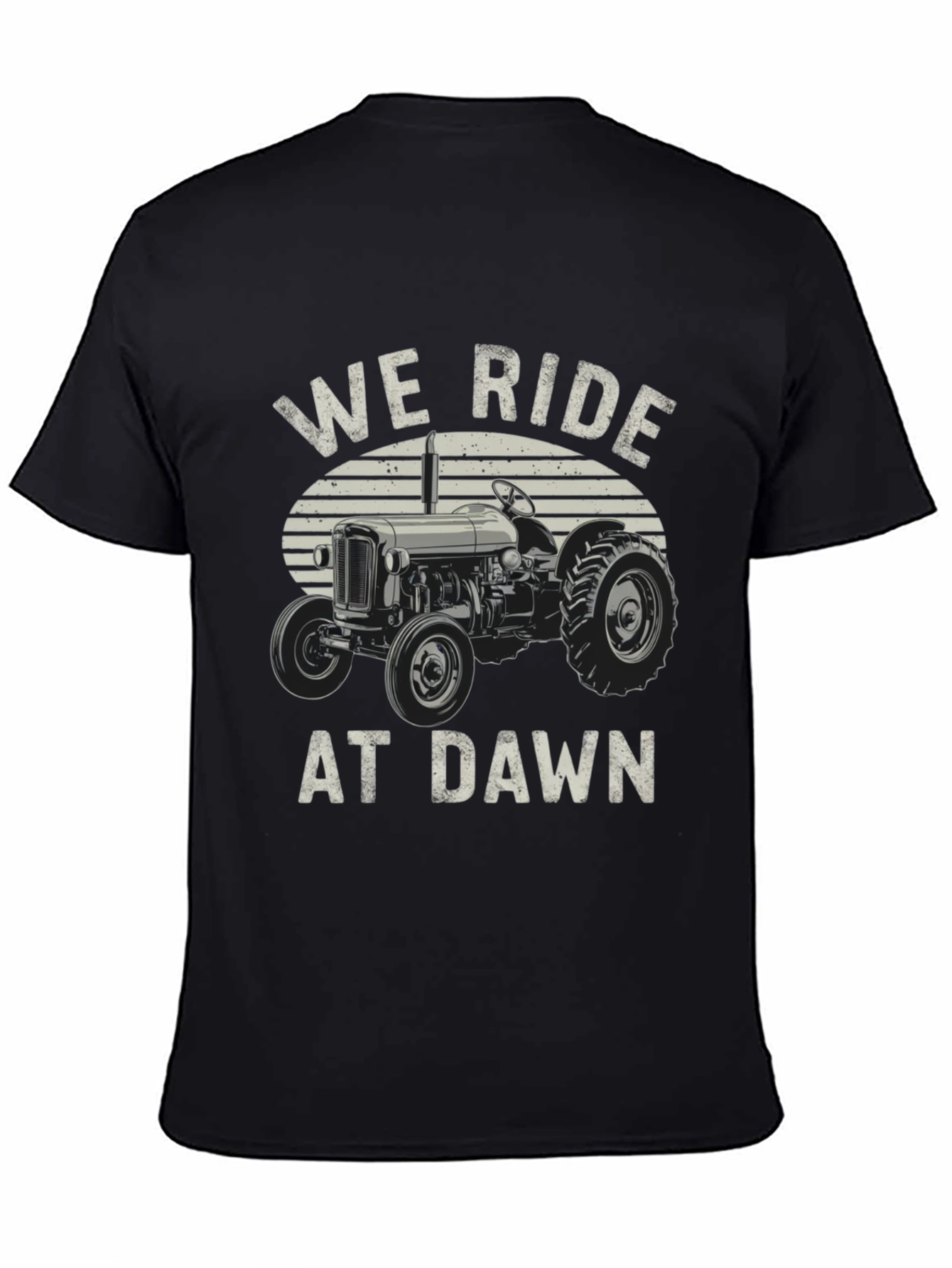 We Ride At Dawn Tractor Graphic T-Shirt