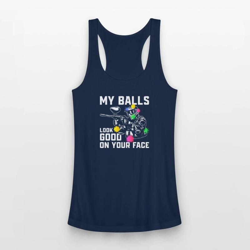 My Balls Look Good On Your Face Paintball Tactical