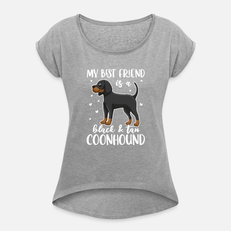 My Best Friend Is A Black and Tan Coonhound