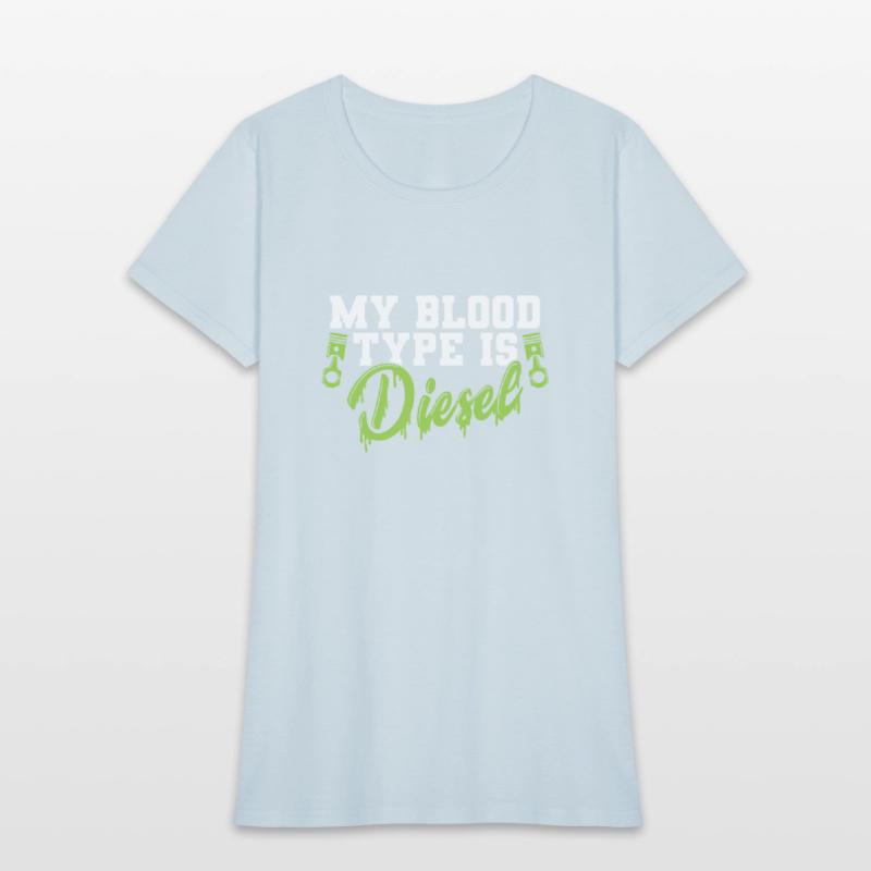 My Blood Type is Diesel Auto Mechanic